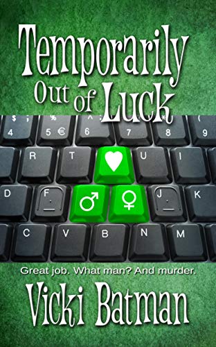 Temporarily Out Of Luck by Vicki Batman