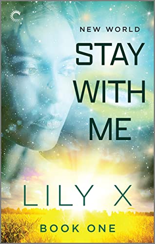 New World: Stay with Me by Lily X