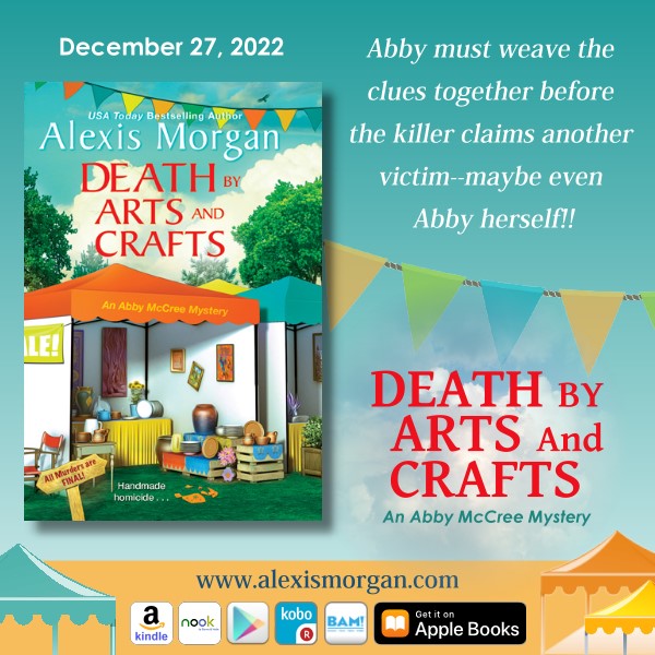 Death by Arts and Crafts (An Abby McCree Mystery) by Alexis Morgan