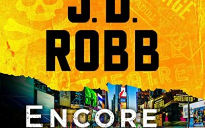 Encore in Death: An Eve Dallas Novel by J.D. Robb