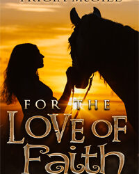 For The Love of Faith by Tricia McGill