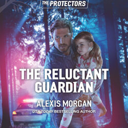 The Reluctant Guardian by Alexis Morgan