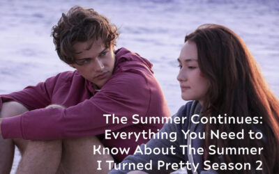 The Summer Continues: Everything You Need to Know About The Summer I Turned Pretty Season 2