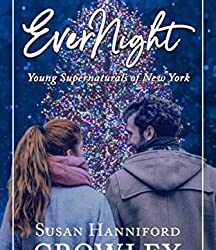 EverNight by Susan Hanniford Crowley