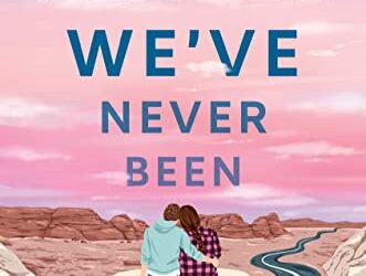 Places We’ve Never Been by Kasie West