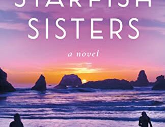 The Starfish Sisters by Barbara O’Neal