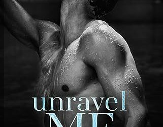 Unravel Me by Becka Mack