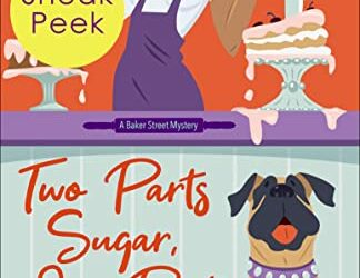 Sneak Peek Alert: Two Parts Sugar, One Part Murder by Valerie Burns