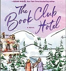 The Book Club Hotel by Sarah Morgan