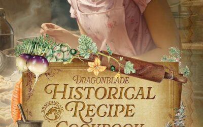 Dragonblade’s Historical Recipe Cookbook