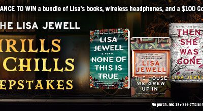 Lisa Jewell’s Thrills and Chills Sweepstakes