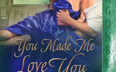 You Made Me Love You by Cerise DeLand