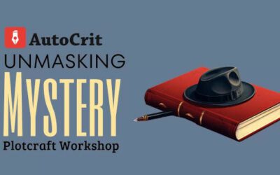 Unmasking Mystery: Plotcraft Workshop by Autocrit