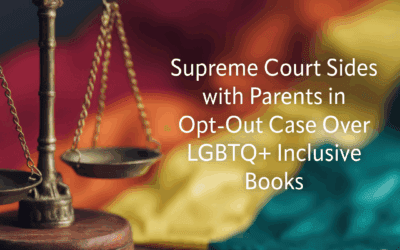 Supreme Court Sides with Parents in Opt-Out Case Over LGBTQ+ Inclusive Books