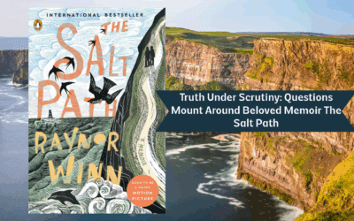 Truth Under Scrutiny: Questions Mount Around Beloved Memoir The Salt Path