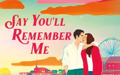 Say You’ll Remember Me by Abby Jimenez