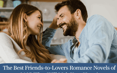 The Best Friends-to-Lovers Romance Novels of 2025 (That Will Melt Your Heart)