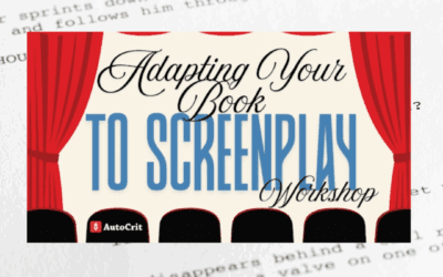 Adapting Your Book to Screenplay Workshop by Autocrit