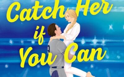 Catch Her If You Can by Tessa Bailey
