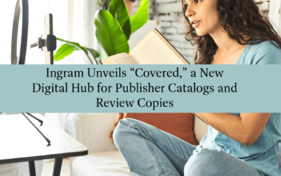 Ingram Unveils “Covered,” a New Digital Hub for Publisher Catalogs and Review Copies